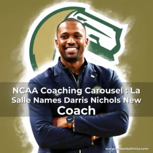 Artistic representation for NCAA Coaching Carousel : La Salle Names Darris Nichols New Coach