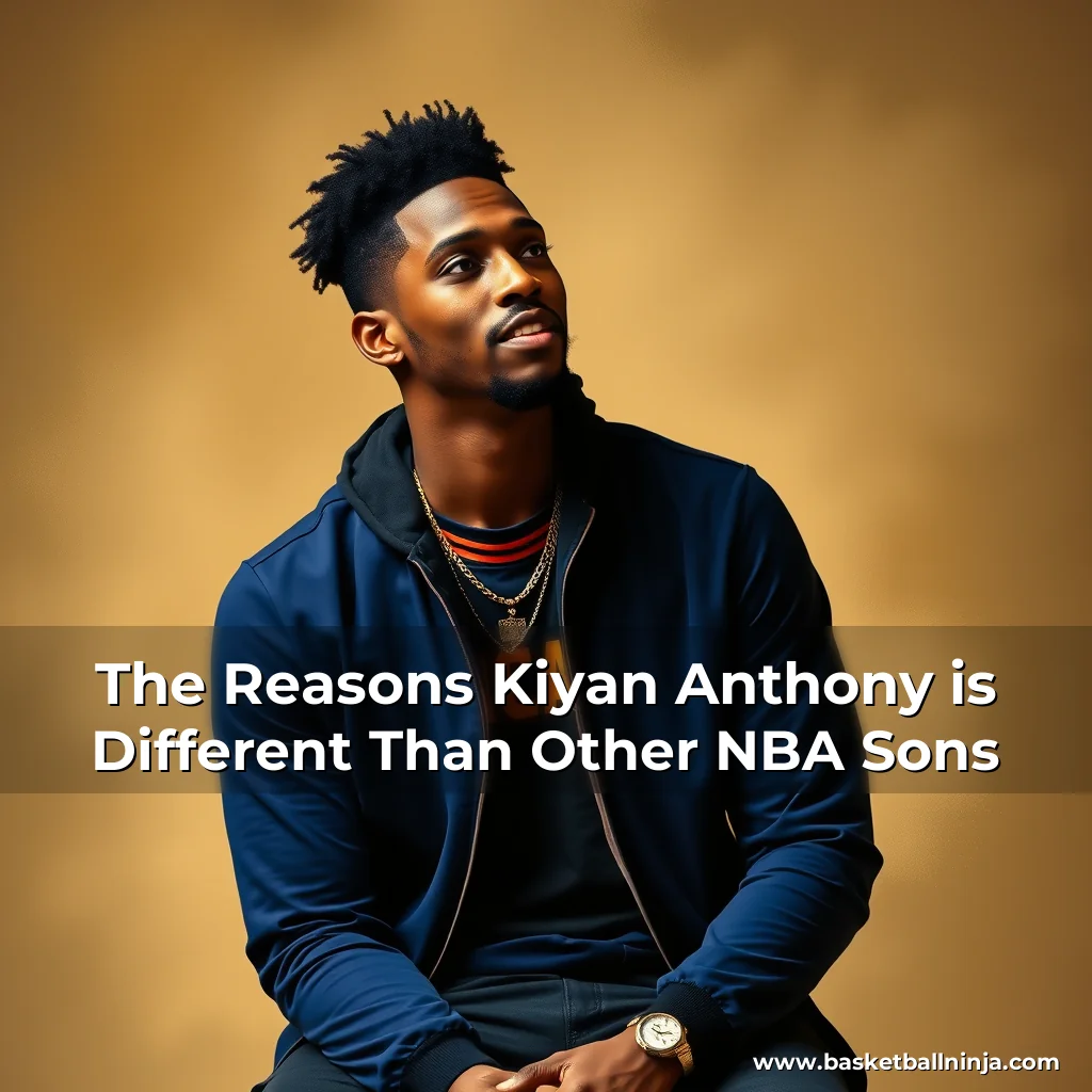 Artistic representation for The Reasons Kiyan Anthony is Different Than Other NBA Sons